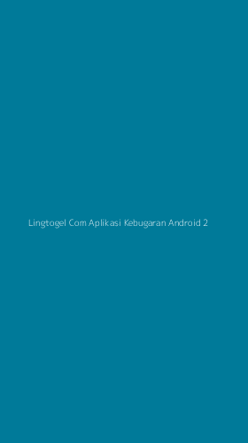 Tampilan Antarmuka Aplikasi Lingtogel Com Aplikasi Kebugaran Android - 2