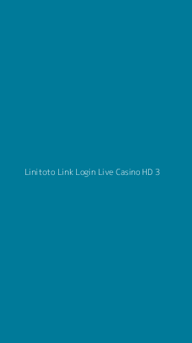 Tampilan Antarmuka Aplikasi Linitoto Link Login Live Casino Hd - 3
