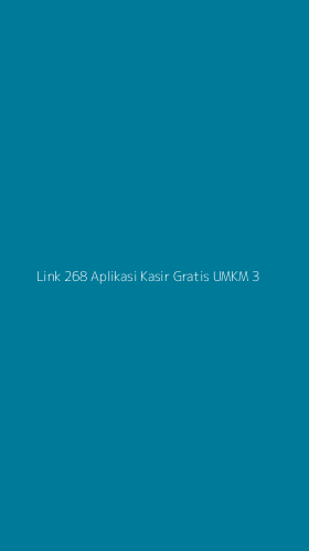 Tampilan Antarmuka Aplikasi Link 268 Aplikasi Kasir Gratis Umkm - 3