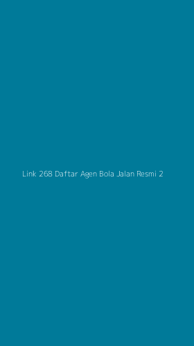 Tampilan Antarmuka Aplikasi Link 268 Daftar Agen Bola Jalan Resmi - 2
