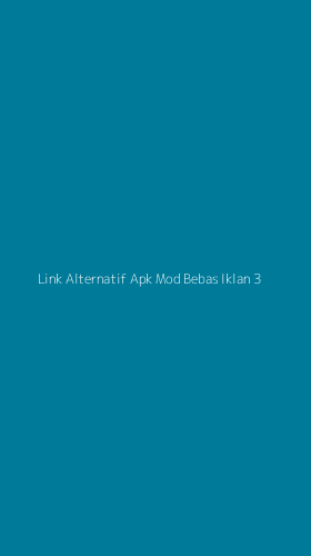 Tampilan Antarmuka Aplikasi Link Alternatif Apk Mod Bebas Iklan - 3