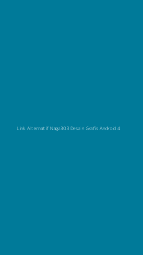 Tampilan Antarmuka Aplikasi Link Alternatif Naga303 Desain Grafis Android - 4