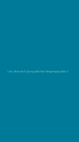 Tampilan Antarmuka Aplikasi Link Alternatif Olympus88 Alat Pengembang Web - 3