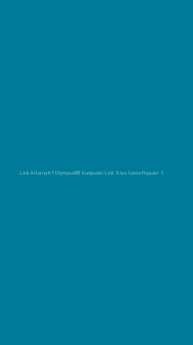 Tampilan Antarmuka Aplikasi Link Alternatif Olympus88 Kumpulan Link Situs Game Populer - 1
