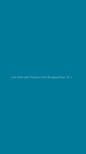 Tampilan Antarmuka Aplikasi Link Alternatif Pulitoto Anti Rungkad Pasti Jp - 2