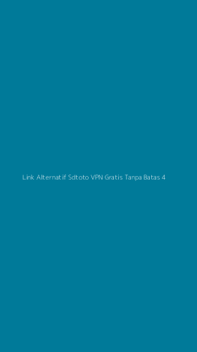 Tampilan Antarmuka Aplikasi Link Alternatif Sdtoto Vpn Gratis Tanpa Batas - 4