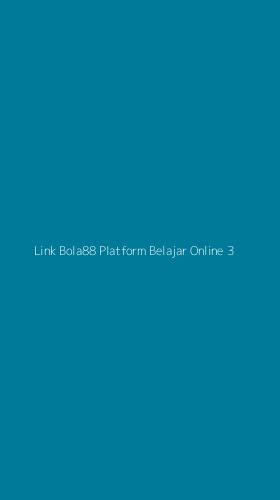 Tampilan Antarmuka Aplikasi Link Bola88 Platform Belajar Online - 3
