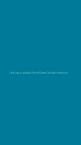 Tampilan Antarmuka Aplikasi Link Gacor Aplikasi Portal Game Terbaik Android - 4
