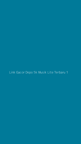 Tampilan Antarmuka Aplikasi Link Gacor Depo 5k Musik Lite Terbaru - 1