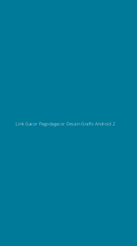 Tampilan Antarmuka Aplikasi Link Gacor Pagodagacor Desain Grafis Android - 2