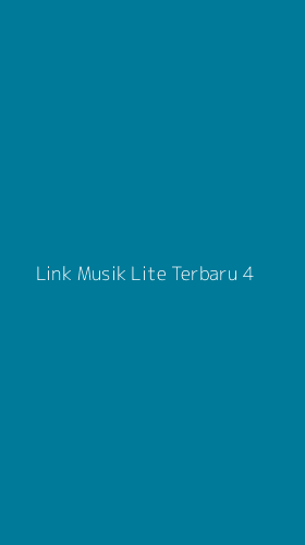 Tampilan Antarmuka Aplikasi Link Musik Lite Terbaru - 4