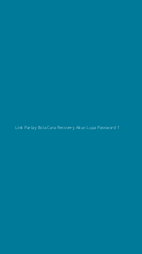 Tampilan Antarmuka Aplikasi Link Parlay Bola Cara Recovery Akun Lupa Password - 1