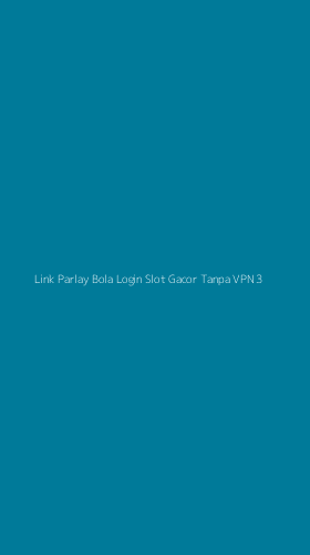 Tampilan Antarmuka Aplikasi Link Parlay Bola Login Slot Gacor Tanpa Vpn - 3
