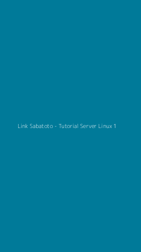 Tampilan Antarmuka Aplikasi Link Sabatoto - Tutorial Server Linux - 1