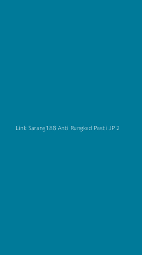 Tampilan Antarmuka Aplikasi Link Sarang188 Anti Rungkad Pasti Jp - 2