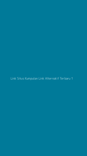 Tampilan Antarmuka Aplikasi Link Situs Kumpulan Link Alternatif Terbaru - 1
