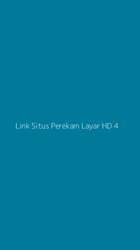 Tampilan Antarmuka Aplikasi Link Situs Perekam Layar Hd - 4