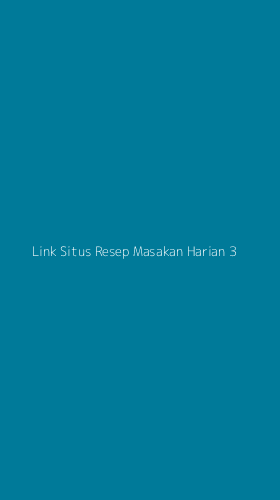 Tampilan Antarmuka Aplikasi Link Situs Resep Masakan Harian - 3