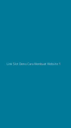 Tampilan Antarmuka Aplikasi Link Slot Demo Cara Membuat Website - 1