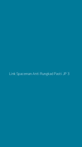 Tampilan Antarmuka Aplikasi Link Spaceman Anti Rungkad Pasti Jp - 3