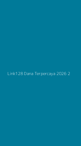 Tampilan Antarmuka Aplikasi Link128 Dana Terpercaya 2026 - 2