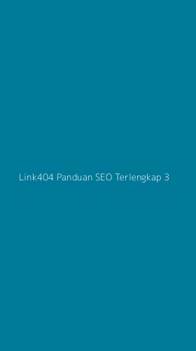 Tampilan Antarmuka Aplikasi Link404 Panduan Seo Terlengkap - 3