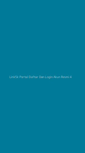 Tampilan Antarmuka Aplikasi Link5k Portal Daftar Dan Login Akun Resmi - 4