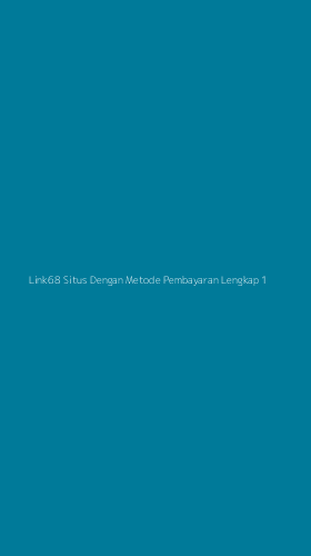 Tampilan Antarmuka Aplikasi Link68 Situs Dengan Metode Pembayaran Lengkap - 1