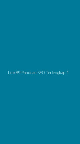 Tampilan Antarmuka Aplikasi Link89 Panduan Seo Terlengkap - 1