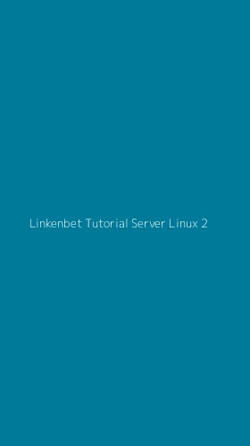 Tampilan Antarmuka Aplikasi Linkenbet Tutorial Server Linux - 2