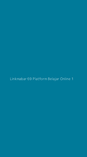 Tampilan Antarmuka Aplikasi Linkmabar 69 Platform Belajar Online - 1