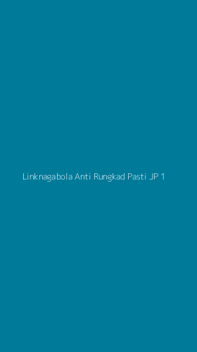 Tampilan Antarmuka Aplikasi Linknagabola Anti Rungkad Pasti Jp - 1