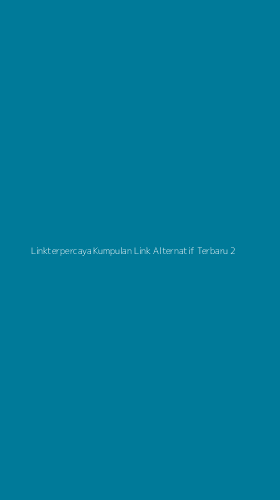 Tampilan Antarmuka Aplikasi Linkterpercaya Kumpulan Link Alternatif Terbaru - 2