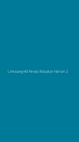 Tampilan Antarmuka Aplikasi Linkwangi4d Resep Masakan Harian - 2