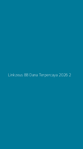 Tampilan Antarmuka Aplikasi Linkzeus 88 Dana Terpercaya 2026 - 2
