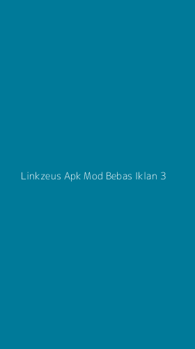 Tampilan Antarmuka Aplikasi Linkzeus Apk Mod Bebas Iklan - 3