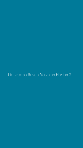 Tampilan Antarmuka Aplikasi Lintasmpo Resep Masakan Harian - 2