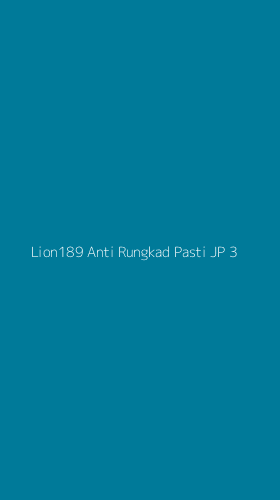 Tampilan Antarmuka Aplikasi Lion189 Anti Rungkad Pasti Jp - 3