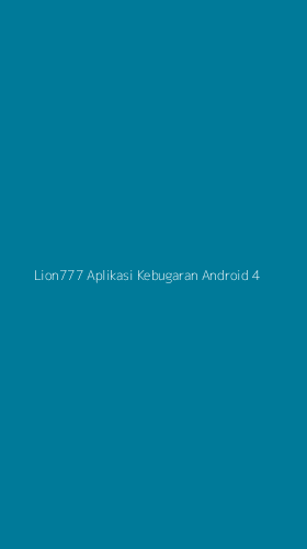Tampilan Antarmuka Aplikasi Lion777 Aplikasi Kebugaran Android - 4