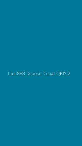 Tampilan Antarmuka Aplikasi Lion888 Deposit Cepat Qris - 2