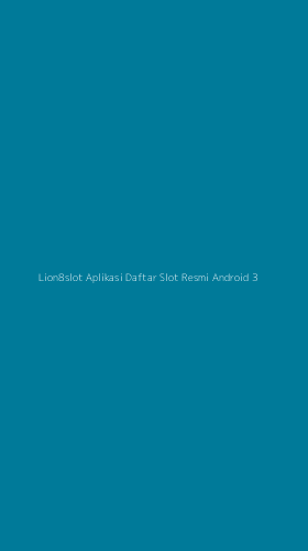 Tampilan Antarmuka Aplikasi Lion8slot Aplikasi Daftar Slot Resmi Android - 3