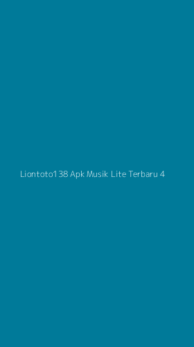 Tampilan Antarmuka Aplikasi Liontoto138 Apk Musik Lite Terbaru - 4