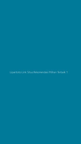 Tampilan Antarmuka Aplikasi Lipantoto Link Situs Rekomendasi Pilihan Terbaik - 1
