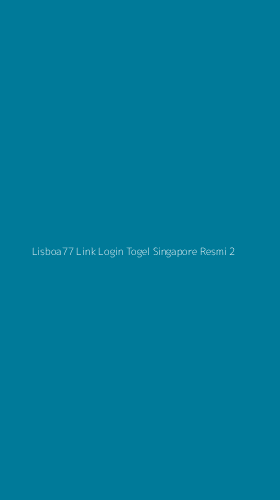 Tampilan Antarmuka Aplikasi Lisboa77 Link Login Togel Singapore Resmi - 2