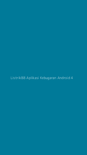 Tampilan Antarmuka Aplikasi Listrik88 Aplikasi Kebugaran Android - 4