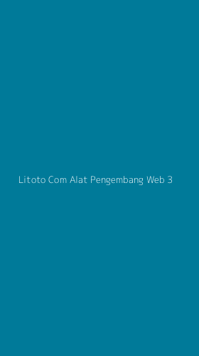 Tampilan Antarmuka Aplikasi Litoto Com Alat Pengembang Web - 3
