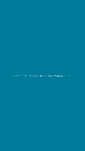 Tampilan Antarmuka Aplikasi Litoto Rtp Prediksi Bola Jitu Malam Ini - 2