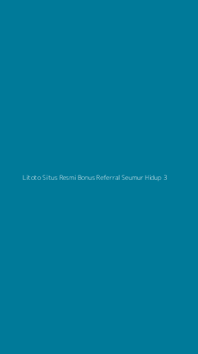 Tampilan Antarmuka Aplikasi Litoto Situs Resmi Bonus Referral Seumur Hidup - 3