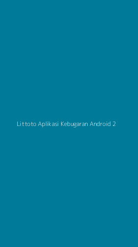 Tampilan Antarmuka Aplikasi Littoto Aplikasi Kebugaran Android - 2