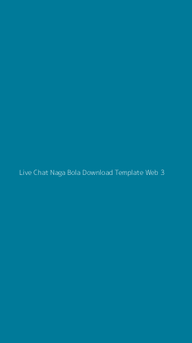 Tampilan Antarmuka Aplikasi Live Chat Naga Bola Download Template Web - 3